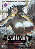 Kamisama : opération divine, t. 06